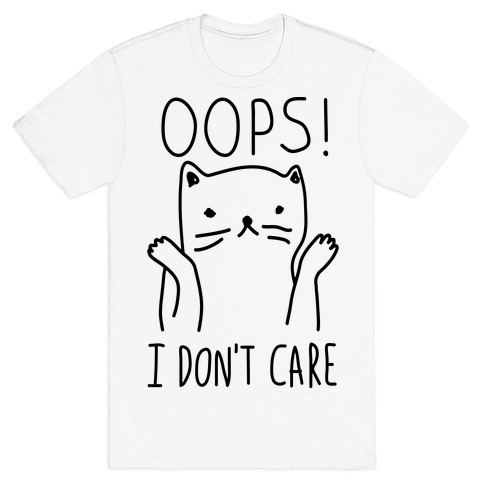 3600-white-z1-t-oops-i-don-t-care-cat.jpg