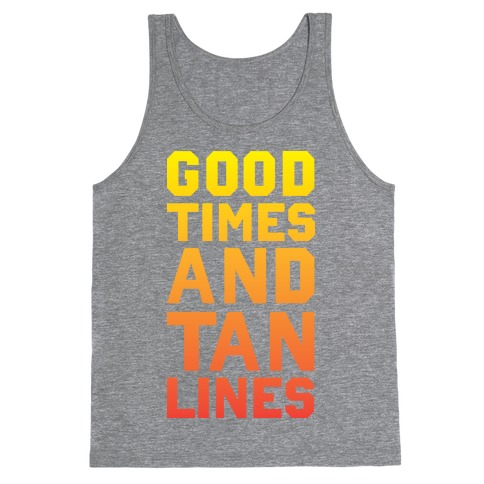 Good Times and Tan Lines Tank Top