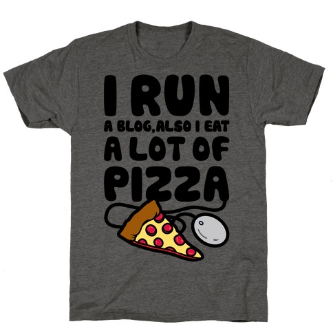 I Run A Blog T-Shirt