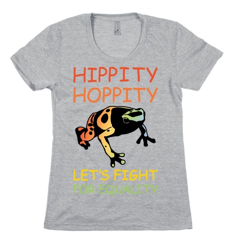 Hippity Hoppity Let's Fight For Equality Womens T-Shirt