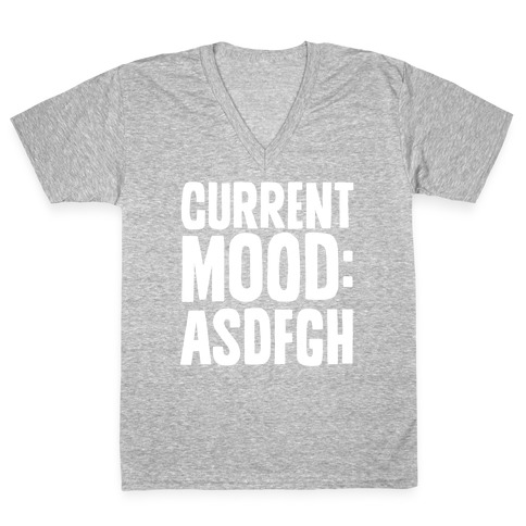 Current Mood ASDFGH V-Neck Tee Shirt