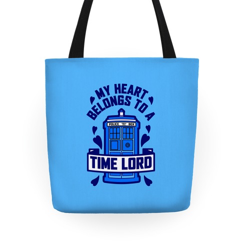 My Heart Belongs To A Timelord Tote