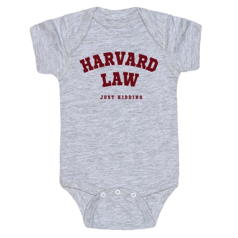 Harvard Law (Just Kidding) Baby One-Piece