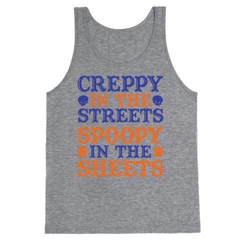 Creppy in the Streets Spoopy in the Sheets Tank Top