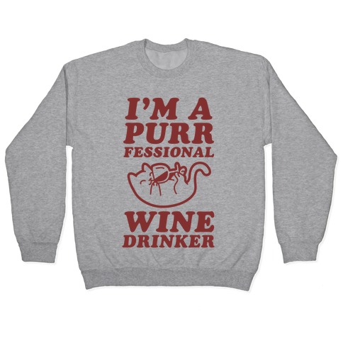 Purrfessional Wine Drinker Pullover