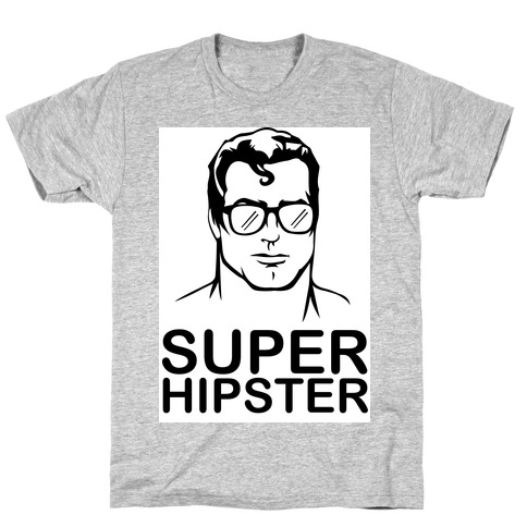 Super Hipster T-Shirt