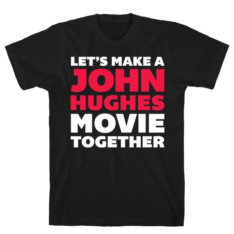 John Hughes Movie T-Shirt