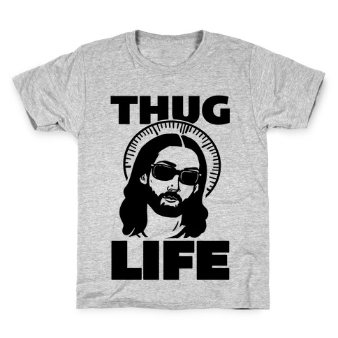 Thug Life Jesus Kids T-Shirt