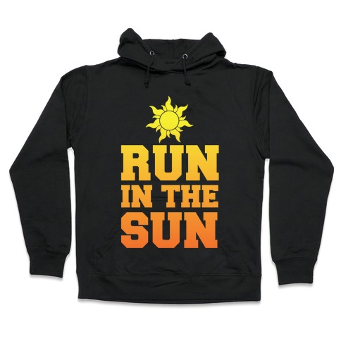 Run In The Sun Hooded Sweatshirt