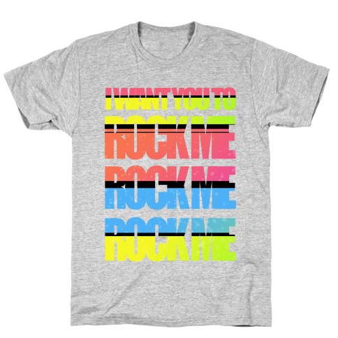 Rock Me T-Shirt