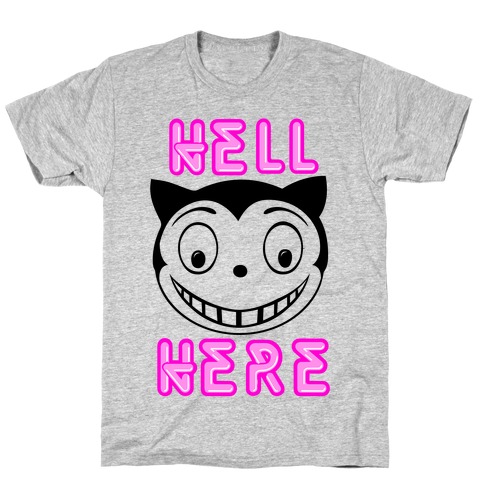 Hell Here T-Shirt