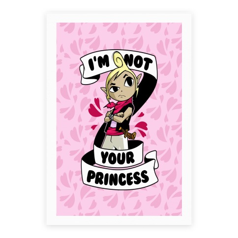 I'm Not Your Princess (Tetra) Poster