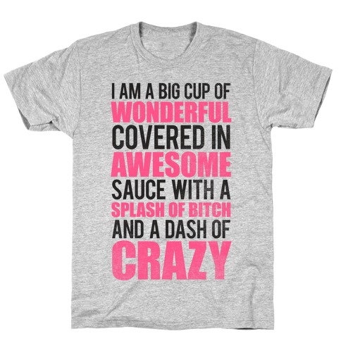 A Dash Of Crazy T-Shirt