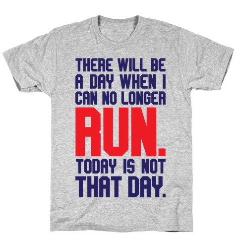 Today Is Not That Day T-Shirts | LookHUMAN