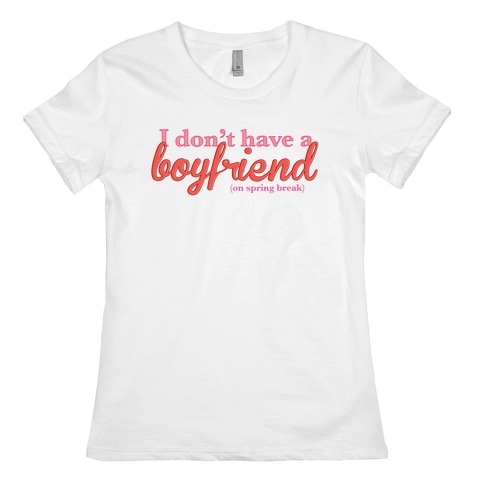 t shirt i have a boyfriend