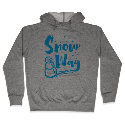 Snow Way Hooded Sweatshirt