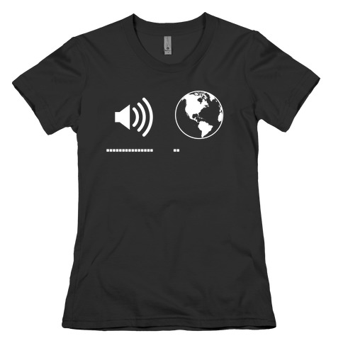 Music Up, World Down Womens T-Shirt