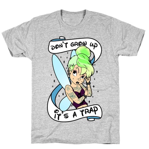 Punk Tinkerbell (Don't Grow Up It's A Trap) T-Shirt