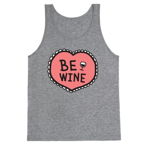 Be Wine Tank Top