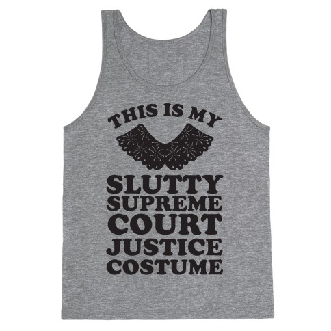 This is My Slutty Supreme Court Justice Costume Tank Top