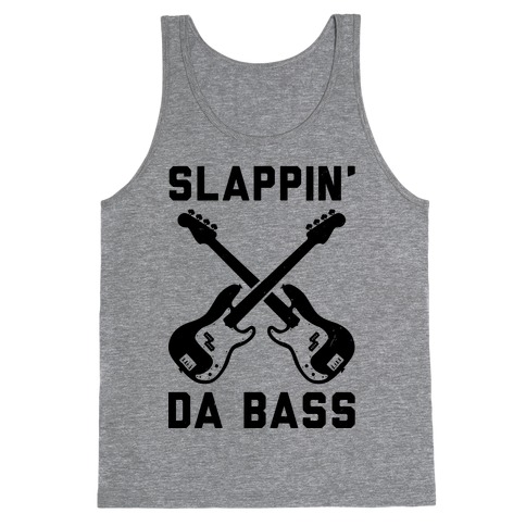 Slappin' Da Bass Tank Top