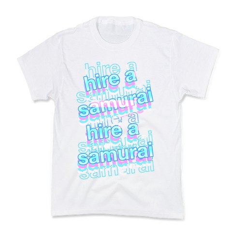 Hire A Samurai Kids T-Shirt