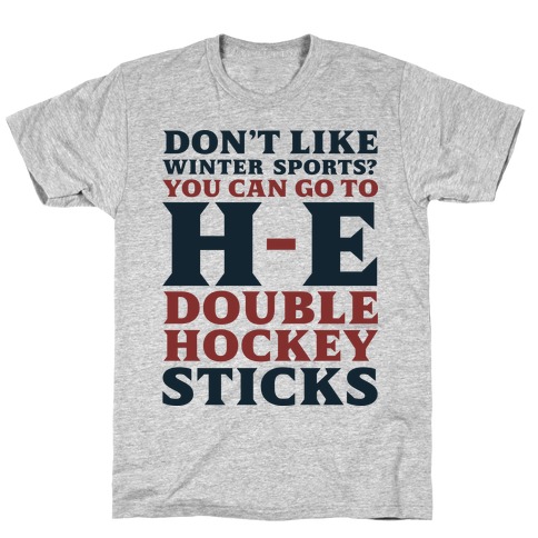 H E Double Hockey Sticks T-Shirt