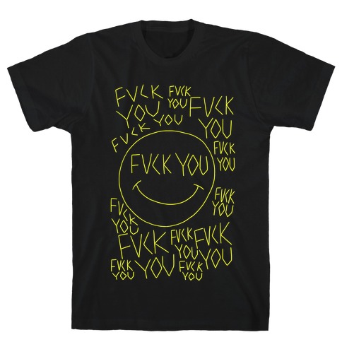 F*** You Face T-Shirt
