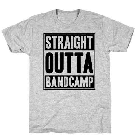Straight Outta Band Camp T-Shirt
