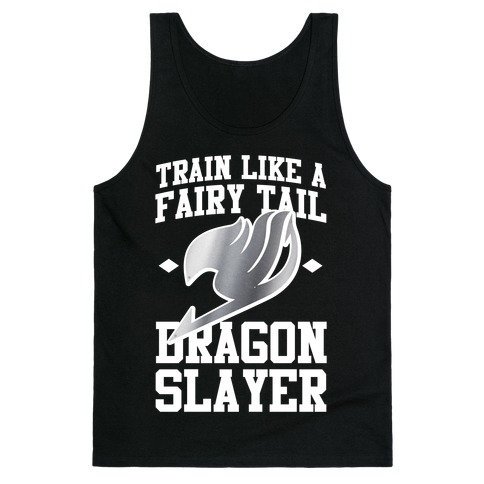 Train Like a Fairy Tail Dragon Slayer (Gajeel) Tank Top
