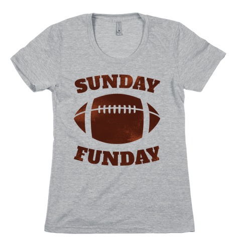 Sunday Funday Womens T-Shirt