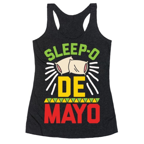 Sleep-o De Mayo Racerback Tank Top