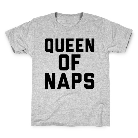 Queen Of Naps Kids T-Shirt