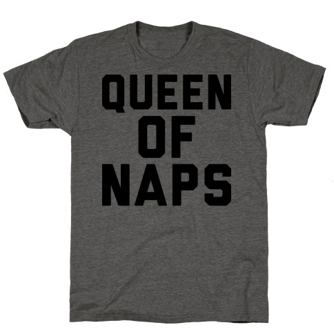 Queen Of Naps T-Shirt