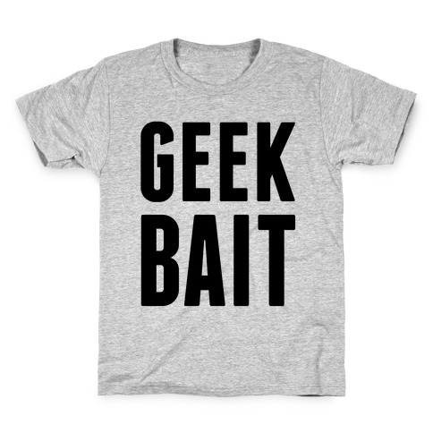 Geek Bait Kids T-Shirt