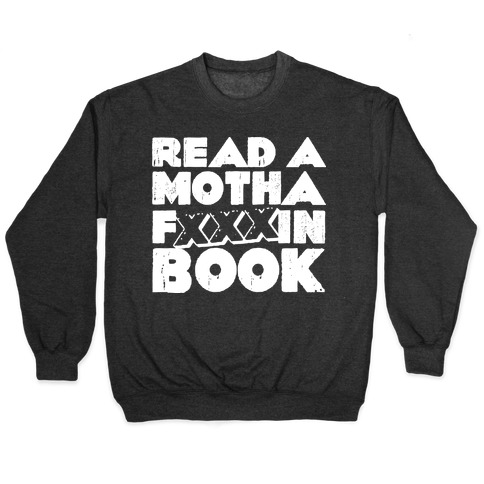 Read a Motha F'ing Book Pullover