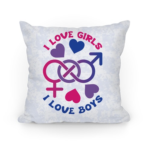 I Love Girls I Love Boys Pillow