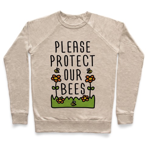 Please Protect Our Bees Pullover