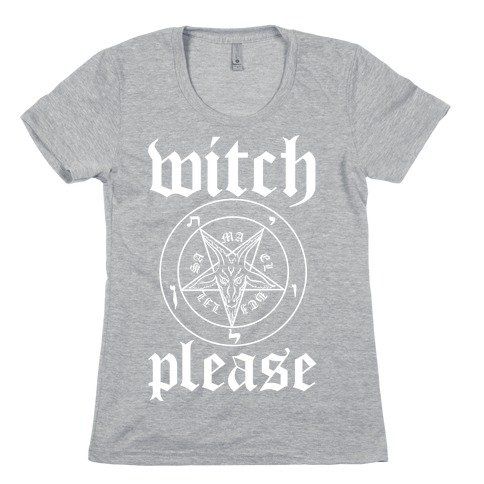 Witch Please T-Shirts | LookHUMAN