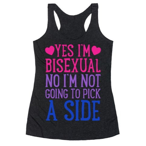 Yes I'm Bisexual Racerback Tank Top