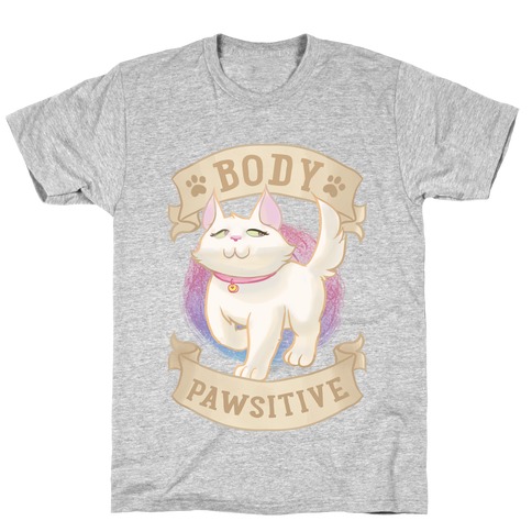 Body Pawsitive T-Shirt