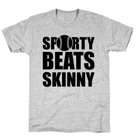 Sporty Beats Skinny (Softball) T-Shirt