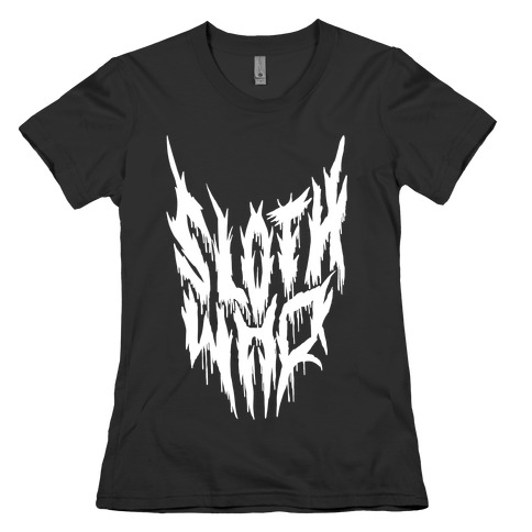 Sloth Who (Metal) Womens T-Shirt