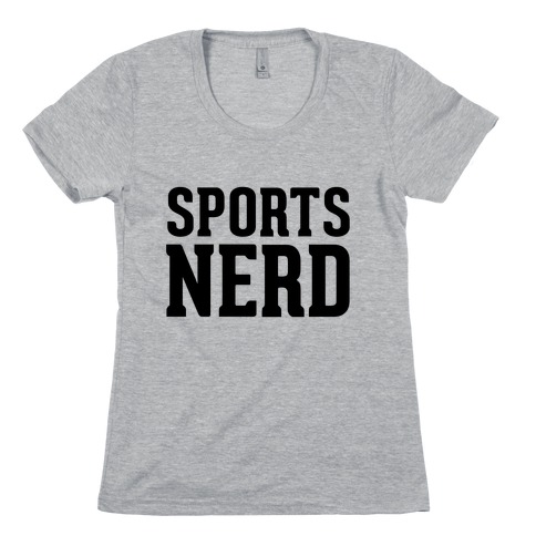 Sports Nerd Womens T-Shirt