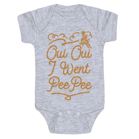 Oui Oui I Went Pee Pee Baby One-Piece | LookHUMAN