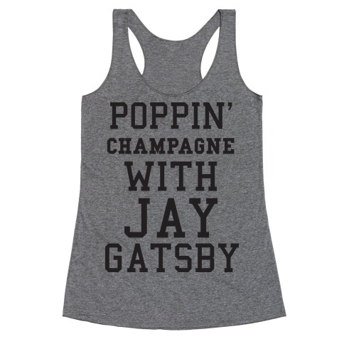 Poppin' Champagne With Jay Gatsby (Sweater) Racerback Tank Top