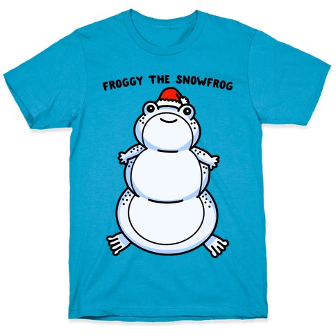 Froggy The Snowfrog T-Shirt