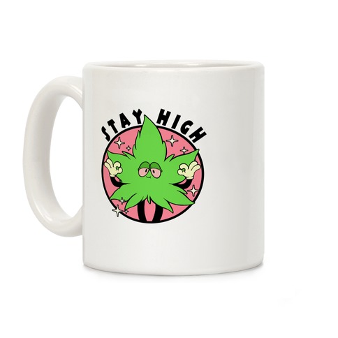 Stay High Coffee Mug