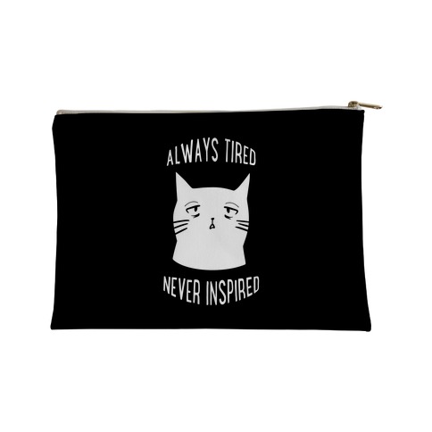 Always Tired Never Inspired (black) Accessory Bag