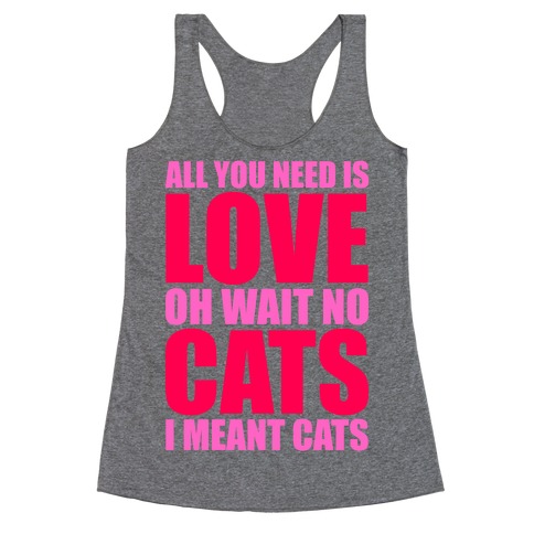 All You Need Is Love Racerback Tank Top